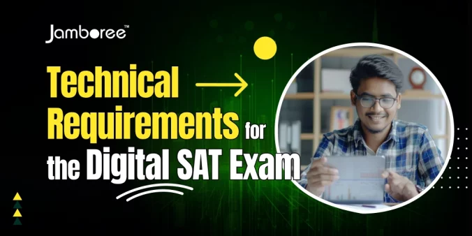 Technical Requirements for the Digital SAT Exam Everything You Need to Know