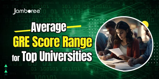 What is the Average GRE Score Range for Top Universities