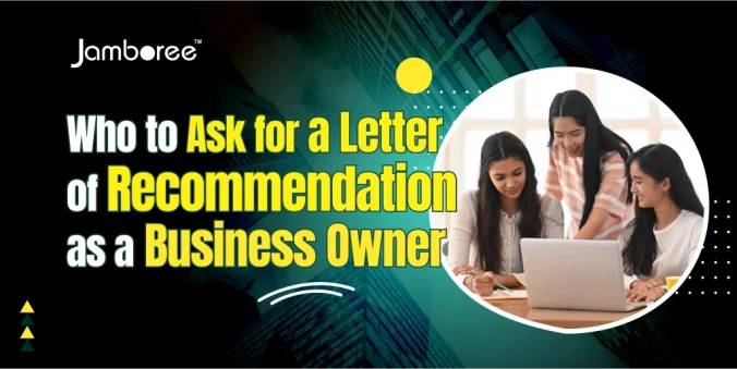 GMAT GRE Masters & PhD Undergraduate SAT MBA IELTS / TOEFL MIM ACT Study Abroad Education Loan Who to Ask for a Letter of Recommendation as a Business Owner