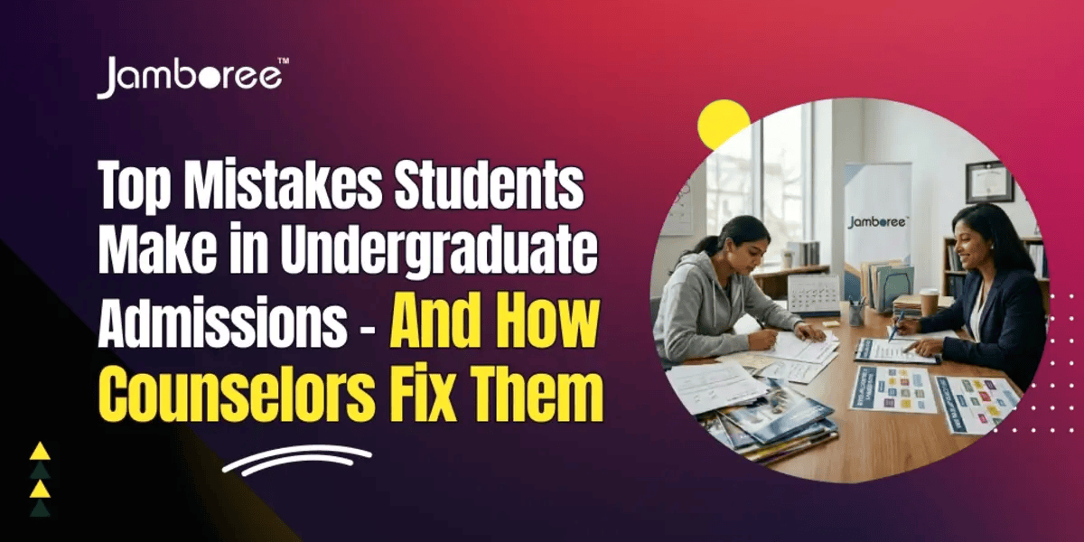 Top Mistakes Students Make in Undergraduate Admissions – And How Counselors Fix Them